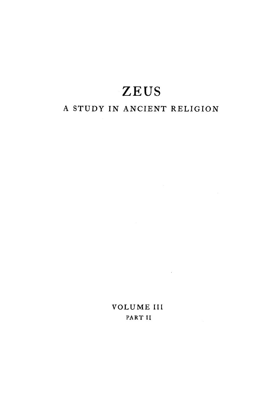 Zeus; a study in ancient religion. vol.3 :pt.2 by Cook Arthur Bernard