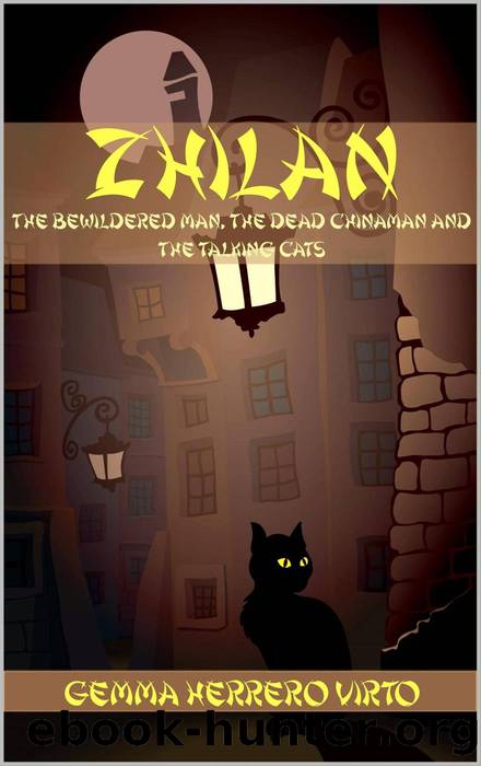 Zhilan (The bewildered man, the dead chinaman and the talking cats) by Gemma Herrero Virto