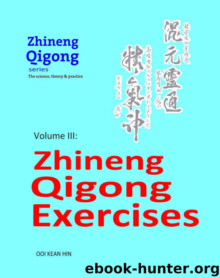 Zhineng Qigong Exercises by Kean Hin Ooi & KEAN HIN OOI