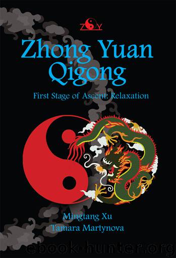 Zhong Yuan Qigong: First Stage of Ascent: Relaxation by Martynova Tamara & Xu Mingtang
