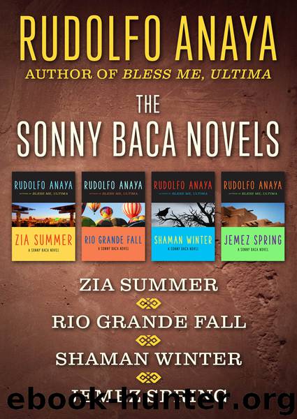 Zia Summer, Rio Grande Fall, Shaman Winter, and Jemez Spring by Rudolfo Anaya