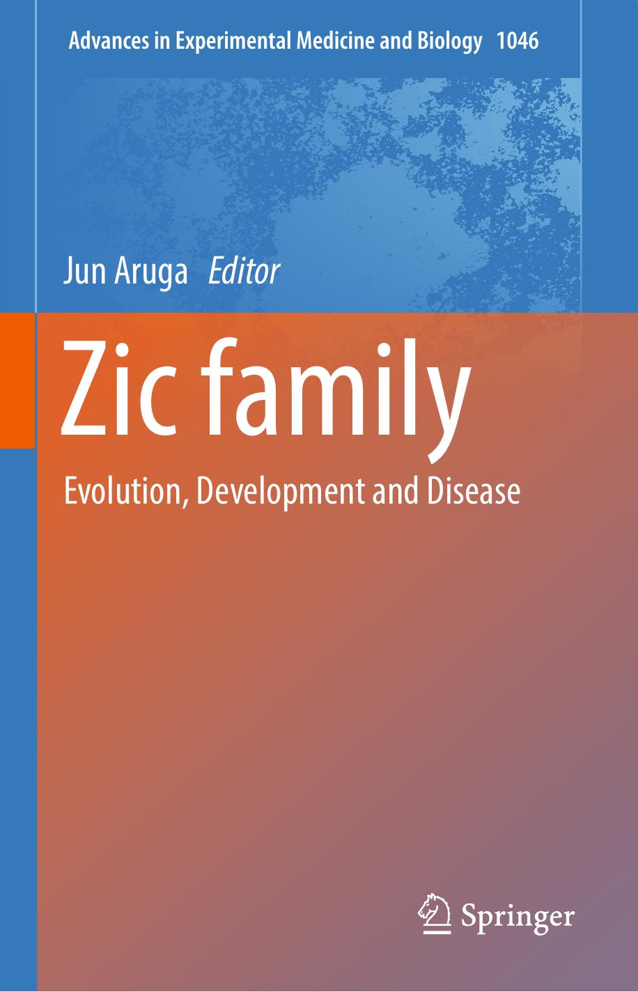 Zic family: Evolution, Development and Disease by Jun Aruga (eds.)