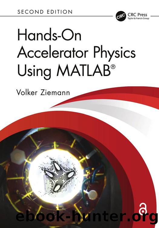 Ziemann V. Hands-On Accelerator Physics Using MatLAB 2ed 2025 by Unknown