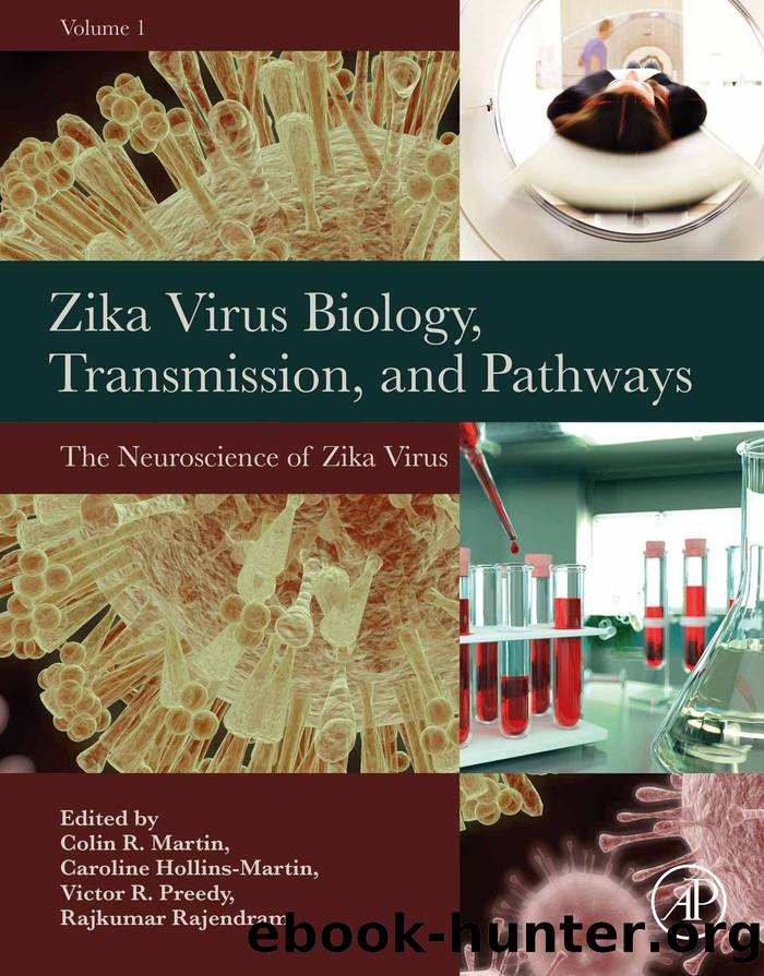 Zika Virus Biology, Transmission, and Pathways by Colin R. Martin
