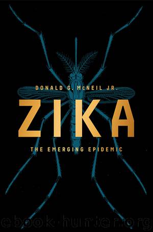 Zika by Donald G. McNeil