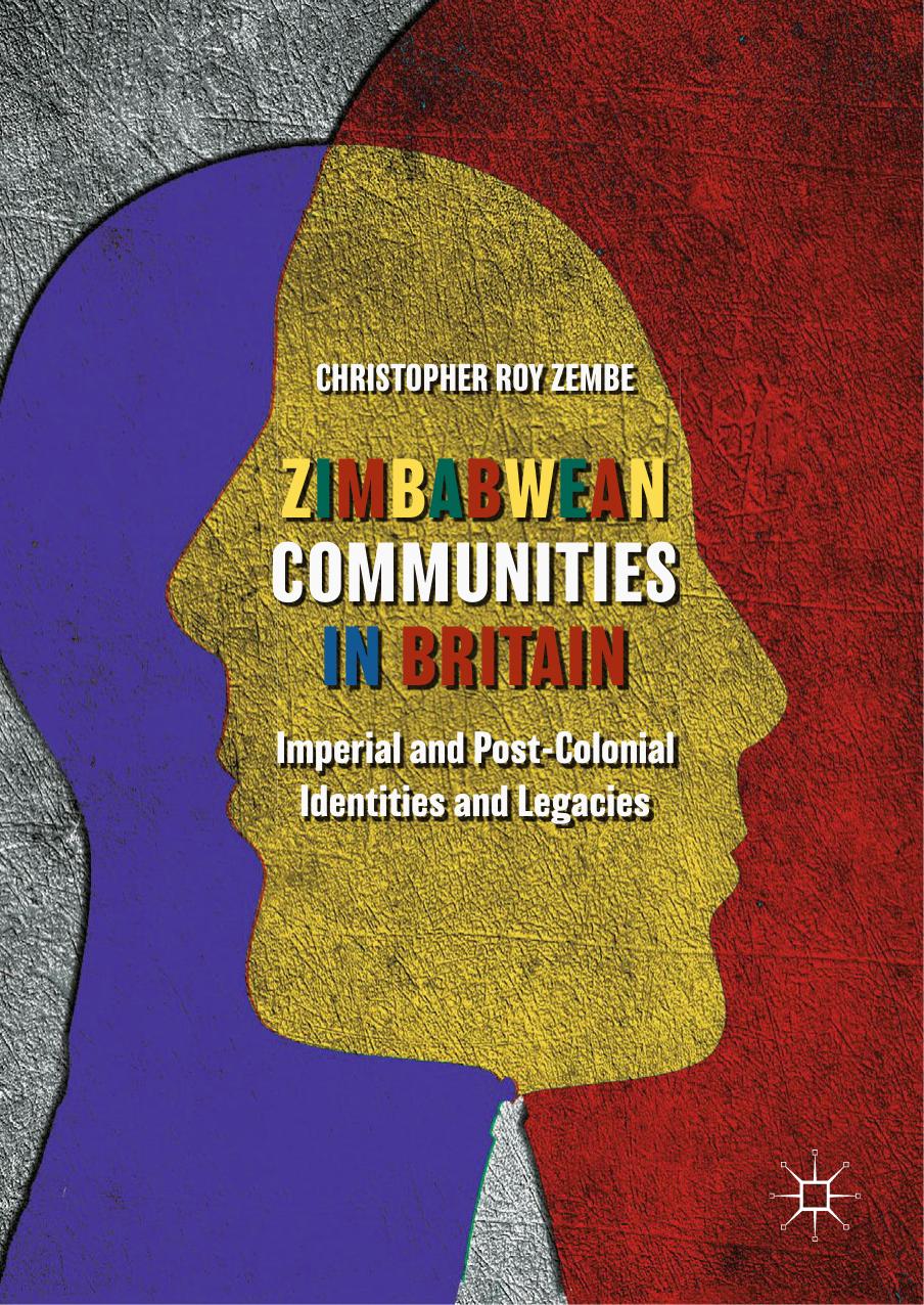 Zimbabwean Communities in Britain by Christopher Roy Zembe