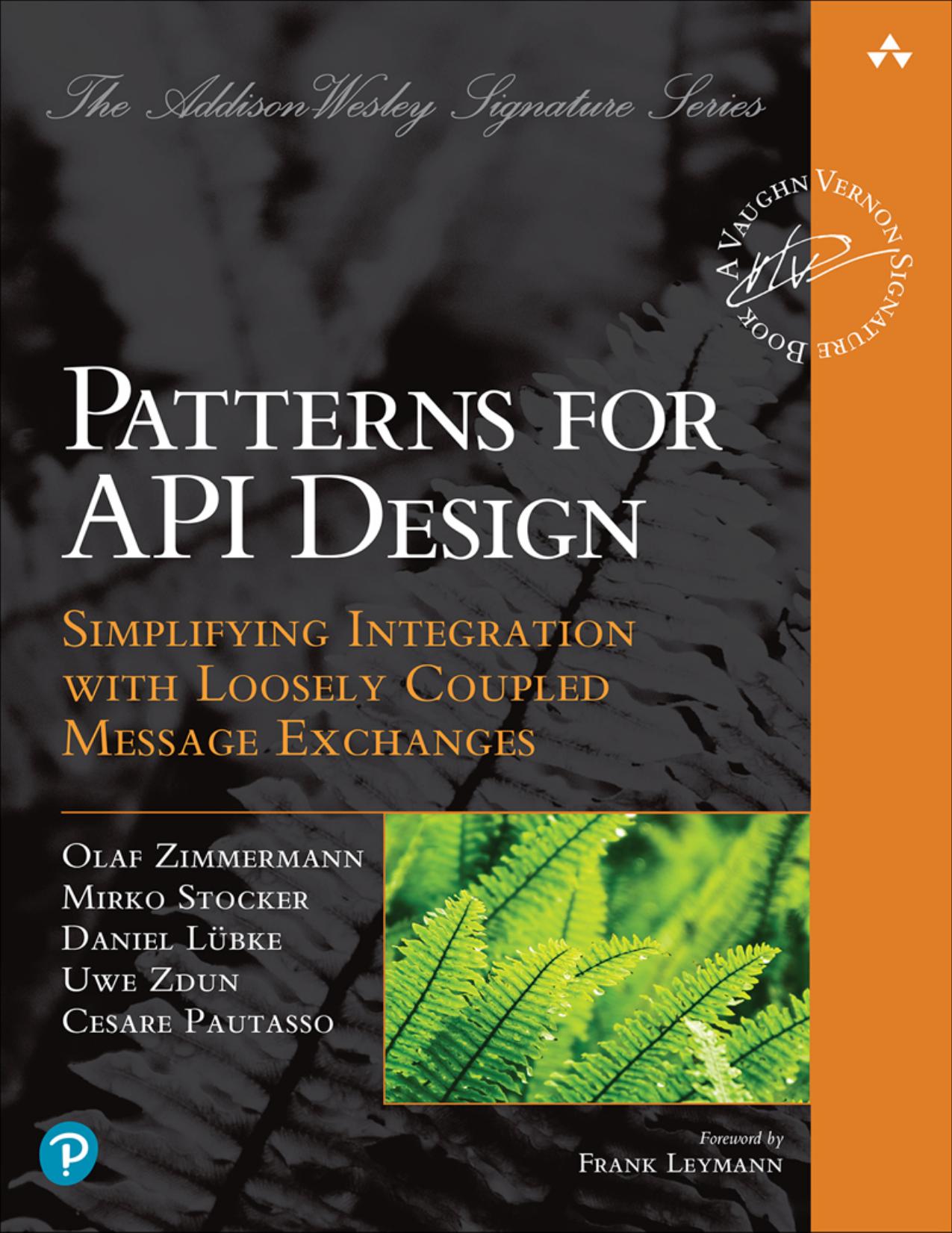 Zimmermann O. Patterns for API Design. Simplifying Integration...2023 by Zamzar