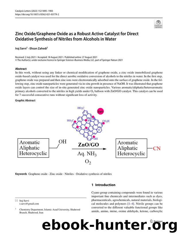 Zinc OxideGraphene Oxide as a Robust Active Catalyst for Direct Oxidative Synthesis of Nitriles from Alcohols in Water by Iraj Sarvi & Ehsan Zahedi