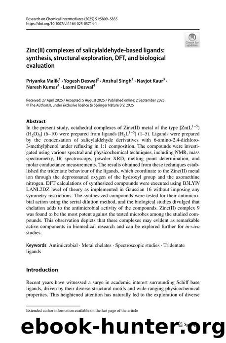 Zinc(II) complexes of salicylaldehyde-based ligands: synthesis, structural exploration, DFT, and biological evaluation by Priyanka Malik & Yogesh Deswal & Anshul Singh & Navjot Kaur & Naresh Kumar & Laxmi Deswal