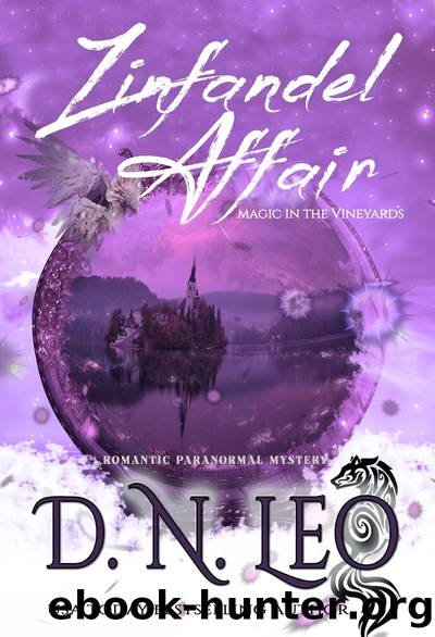 Zinfandel Affair--Magic in the Vineyards by D. N. Leo