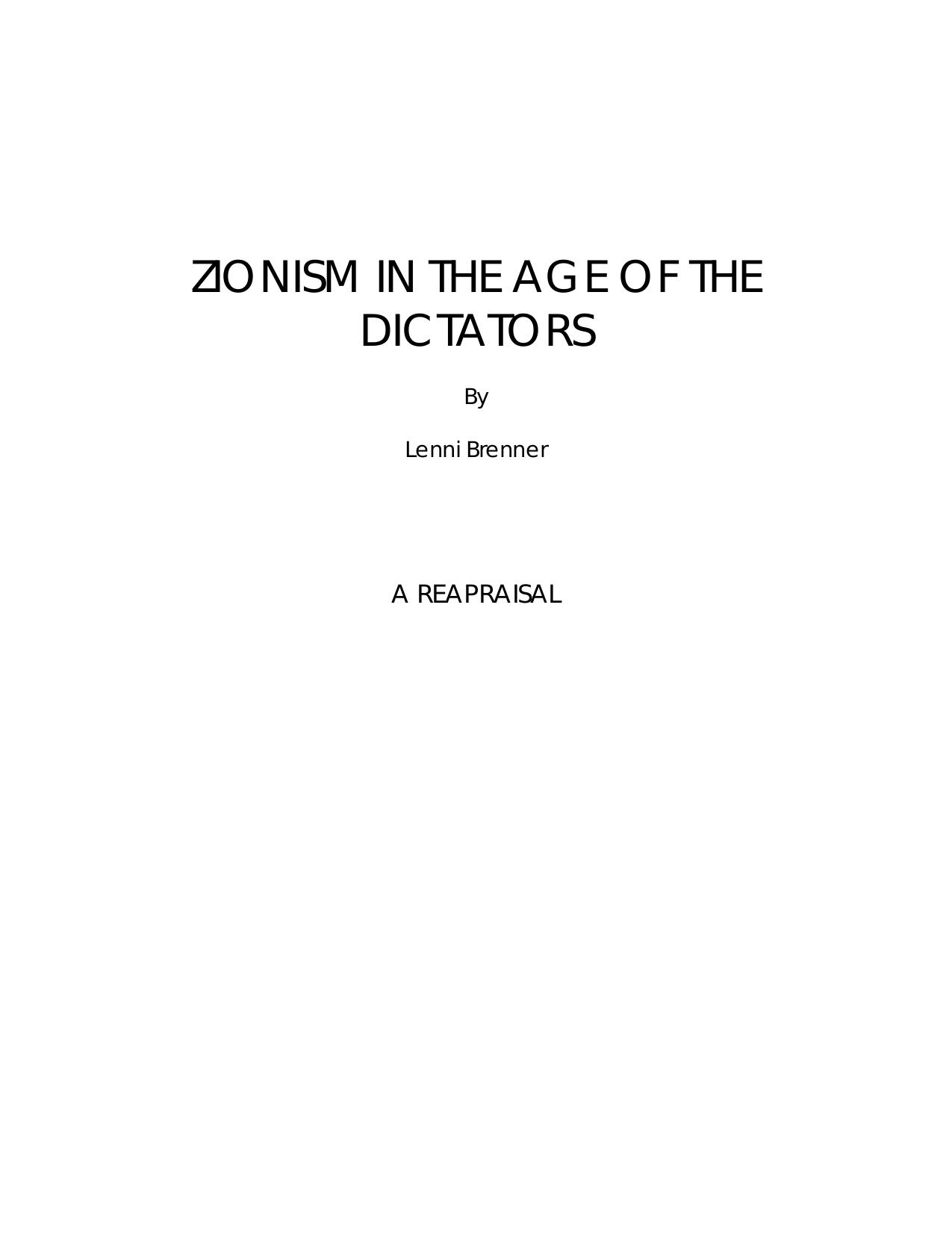 Zionism In The Age Of The Dictators by Lenni Brenner