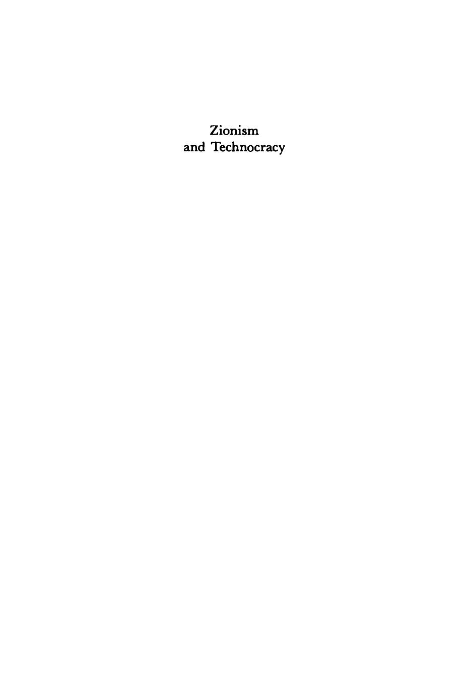 Zionism and Technocracy: The Engineering of Jewish Settlement in Palestine, 1870-1918 by Derek Jonathan Penslar