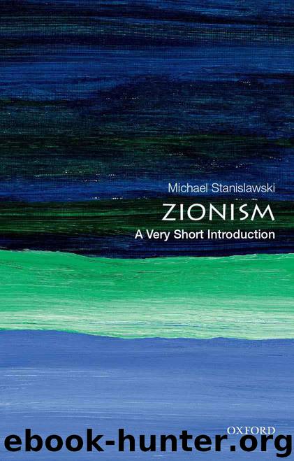 Zionism: A Very Short Introduction (Very Short Introductions) by Stanislawski Michael
