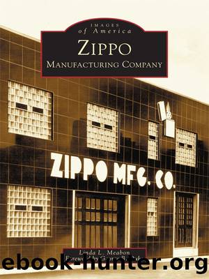 Zippo Manufacturing Company by Linda L. Meabon