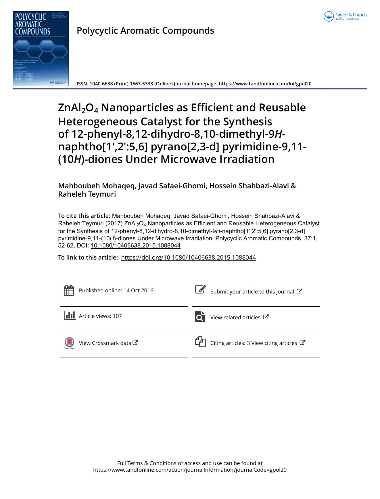 ZnAl2O2 Nanoparticles as Efficient and Reusable Heterogeneous Catalyst for the Synthesis of 12-phenyl-8,12-dihydro-8,10-dimethyl-9H-naphtho[1,2:5,6] pyrano[2,3-d] pyrimidine-9,11-( by Mahboubeh Mohaqeq & Javad Safaei-Ghomi & Hossein Shahbazi-Alavi & Raheleh Teymuri