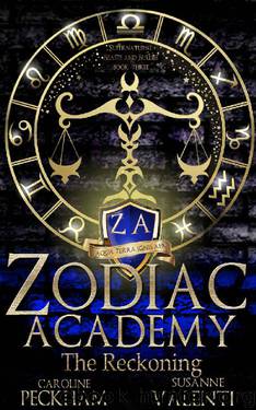 Zodiac Academy 3: The Reckoning: An Academy Bully Romance (Supernatural Bullies and Beasts) by Caroline Peckham & Susanne Valenti