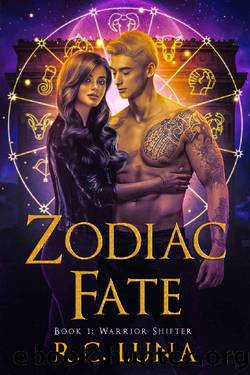 Zodiac Fate: Warrior Shifter Series Book 1 by R.C. Luna
