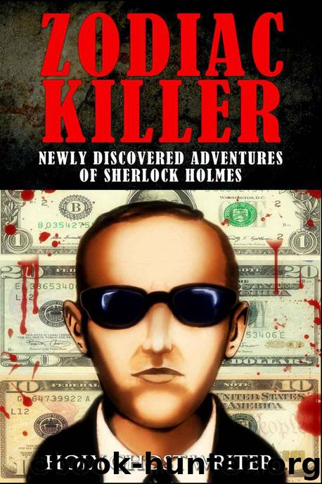 Zodiac Killer: Newly Discovered Adventures of Sherlock Holmes by Holy Ghost Writer