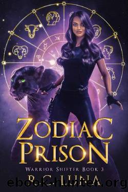 Zodiac Prison: Warrior Shifter Book 3 by R.C. Luna