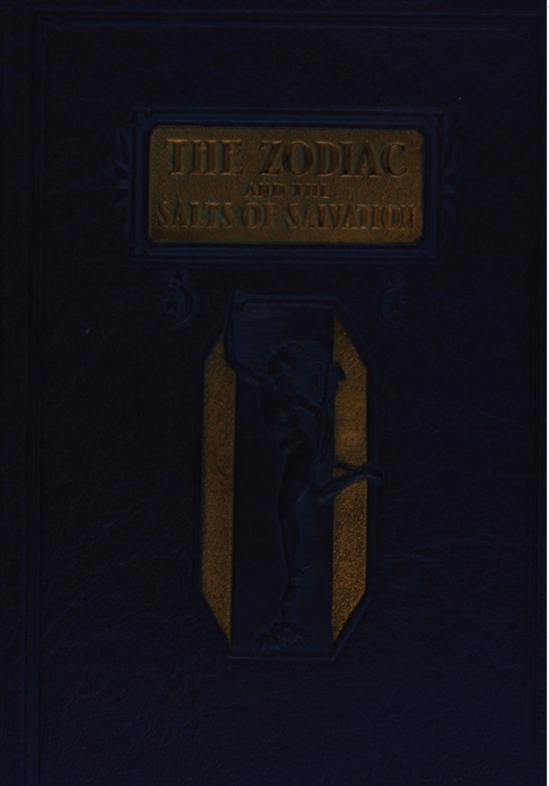 Zodiac and the Salts of Salvation by George W. Carey Inez Eudora Perry