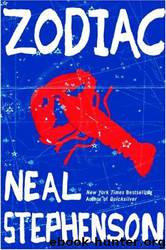 Zodiac: An Eco-Thriller by Neal Stephenson