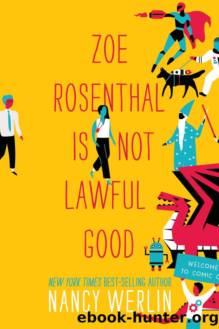 Zoe Rosenthal Is Not Lawful Good by Nancy Werlin