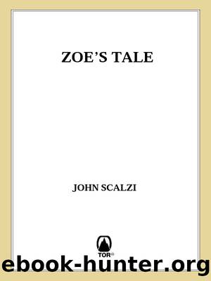 Zoe's Tale (Old Man's War Book 4) by John Scalzi