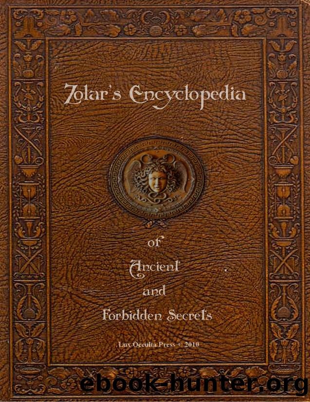Zolar's Encyclopedia of Ancient and Forbidden Secrets by Lux Occulta Press