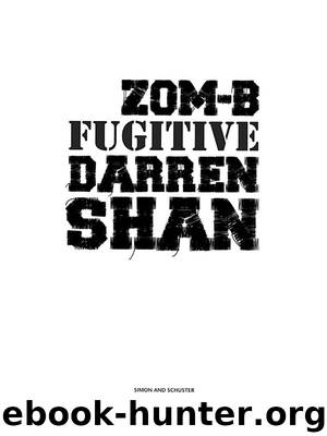Zom-B Fugitive by Darren Shan