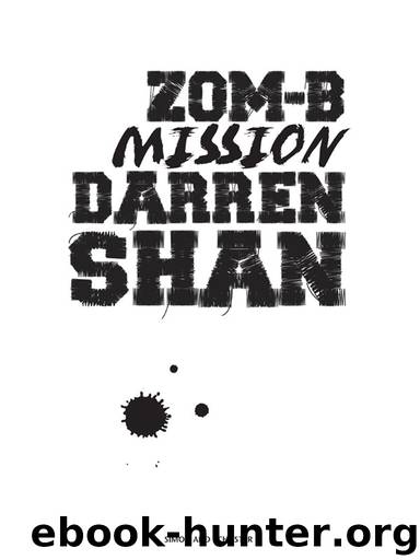 Zom-B Mission by Darren Shan