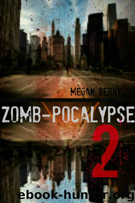 Zomb-Pocalypse 2 by Megan Berry