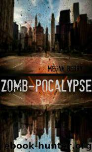 Zomb-Pocalypse by Berry Megan