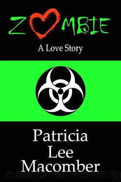Zombie - A Love Story by Patricia Lee Macomber
