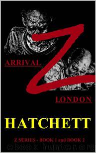 Zombie Apocalypse Boxset [Books 1-2] by Hatchett