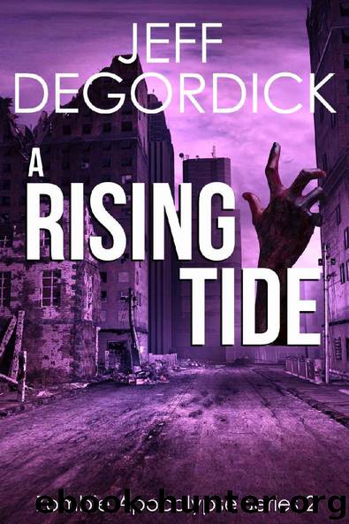 Zombie Apocalypse Series (Book 2): A Rising Tide by Jeff DeGordick