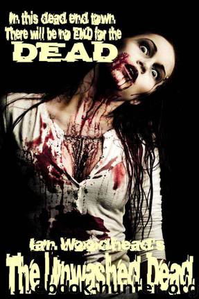 Zombie Armageddon 1: The Unwashed Dead by Ian Woodhead