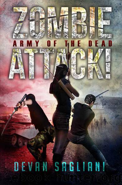 Zombie Attack! Army of the Dead (Book 3) by Sagliani Devan