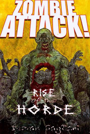 Zombie Attack! Rise of the Horde by Devan Sagliani