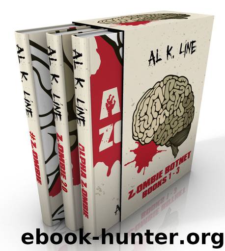 Zombie Botnet Bundle: Books 1 - 3: #zombie, Zombie 2.0, Alpha Zombie by Al K. Line