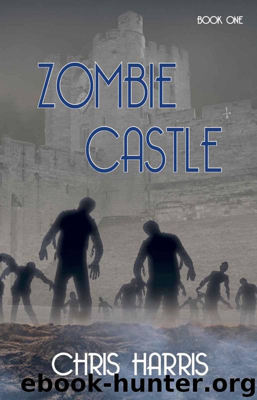 Zombie Castle (Book 1) by Harris Chris