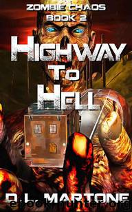 Zombie Chaos (Book 2): Highway to Hell by Martone D.L