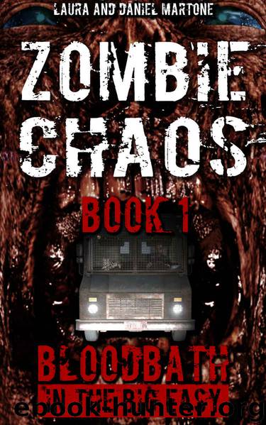 Zombie Chaos Book 1: Bloodbath in the Big Easy by Laura Martone & Daniel Martone
