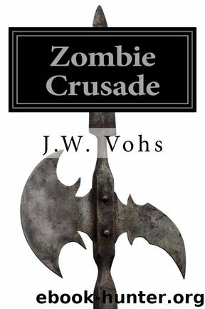 Zombie Crusade by J.W. Vohs