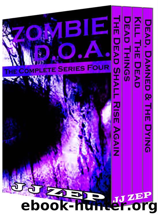 Zombie D.O.A. Series Four: The Complete Series Four by Zep JJ