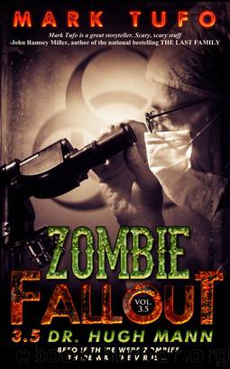 Zombie Fallout 3.5 ~ Dr. Hugh Mann by Mark Tufo