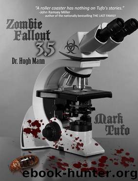 Zombie Fallout 3.5: Dr. Hugh Mann by Mark Tufo