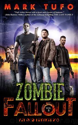 Zombie Fallout 8_An Old Beginning by Mark Tufo