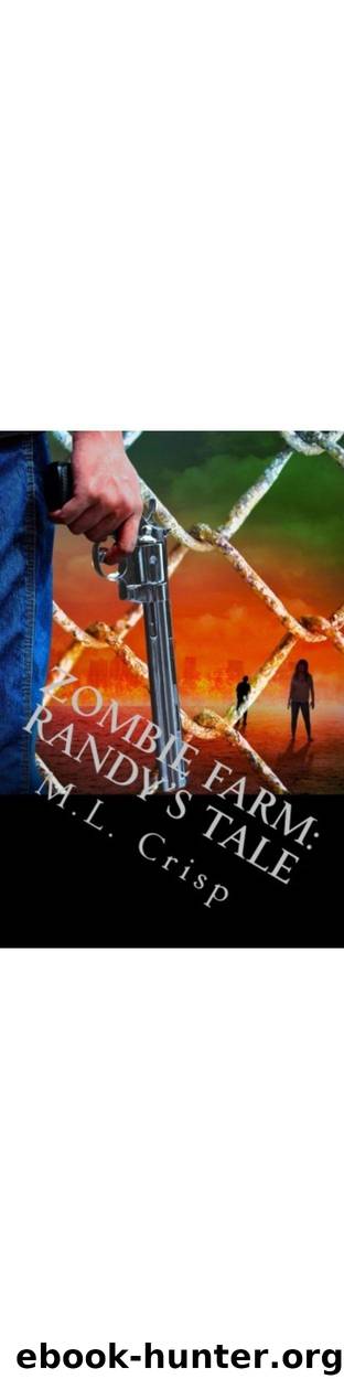 Zombie Farm Stories: Randy's Tale by Crisp M
