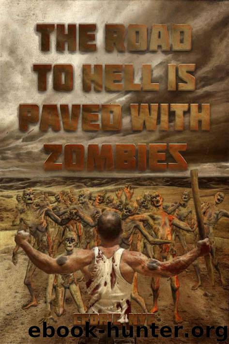 Zombie Fighter Jango #1 The Road to Hell Is Paved With Zombies by Cedric Nye