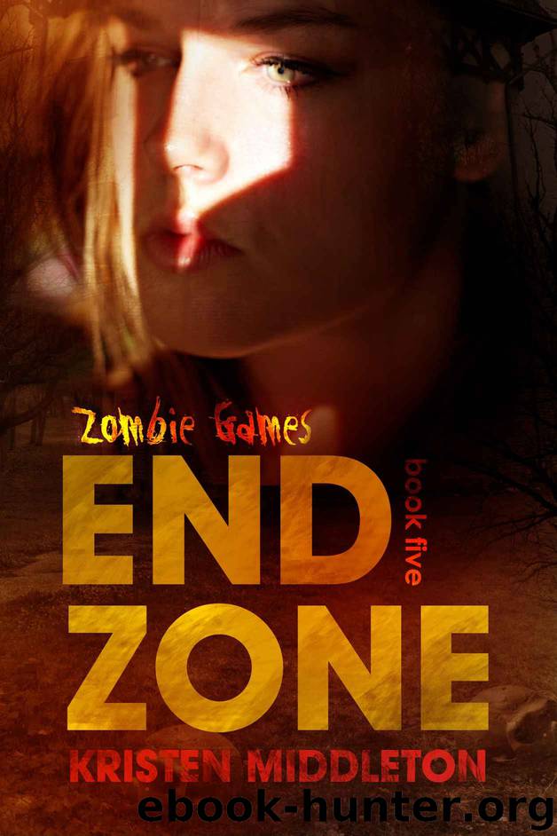 Zombie Games Book Five (End Zone) by Middleton Kristen